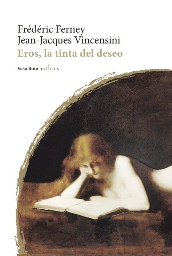 EROS, LA TINTA DEL DESEO (Nuevo)