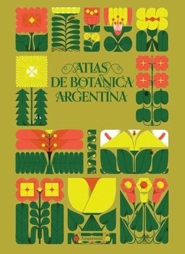 ATLAS DE BOTANICA ARGENTINA