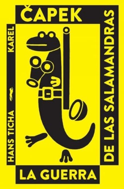 GUERRA DE LAS SALAMANDRAS (RÚSTICA) (Nuevo)