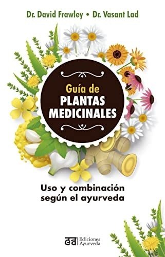 GUIA DE PLANTAS MEDICINALES (ED. AYURVEDA)