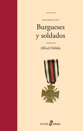 BURGUESES Y SOLDADOS. NOVIEMBRE 1918