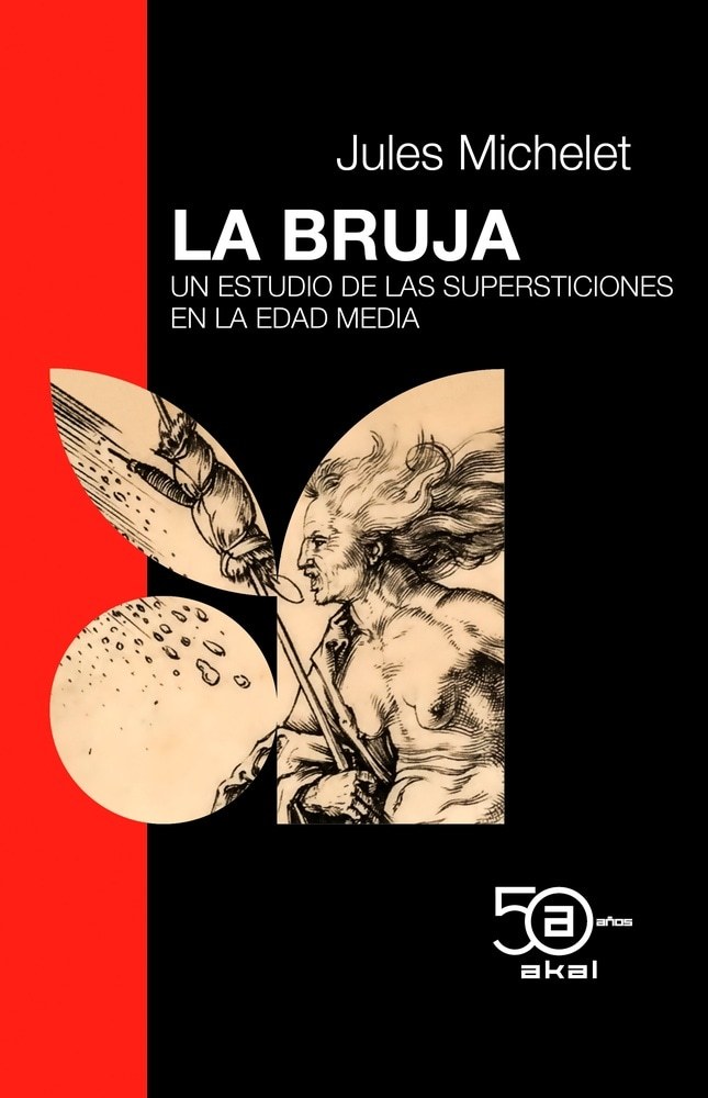 BRUJA, LA - UN ESTUDIO DE LAS SUPERSTICIONES EN LA EDAD MEDIA