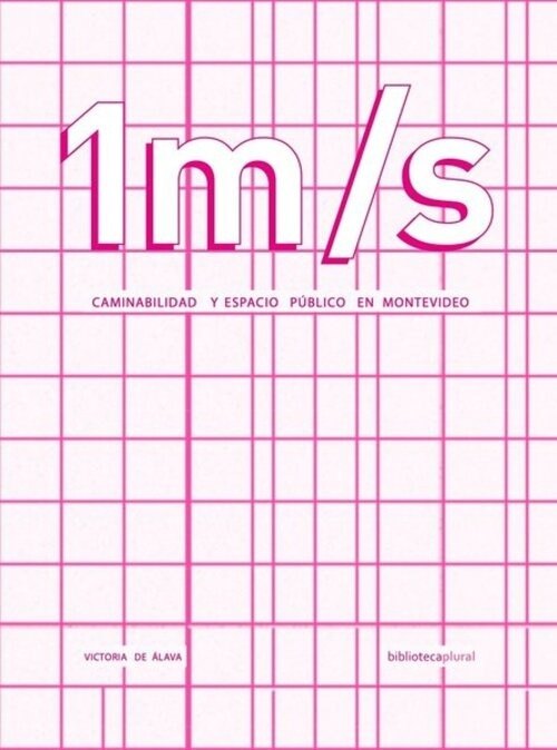1 M/S CAMINABILIDAD Y ESPACIO PUBLICO EN MONTEVIDEO