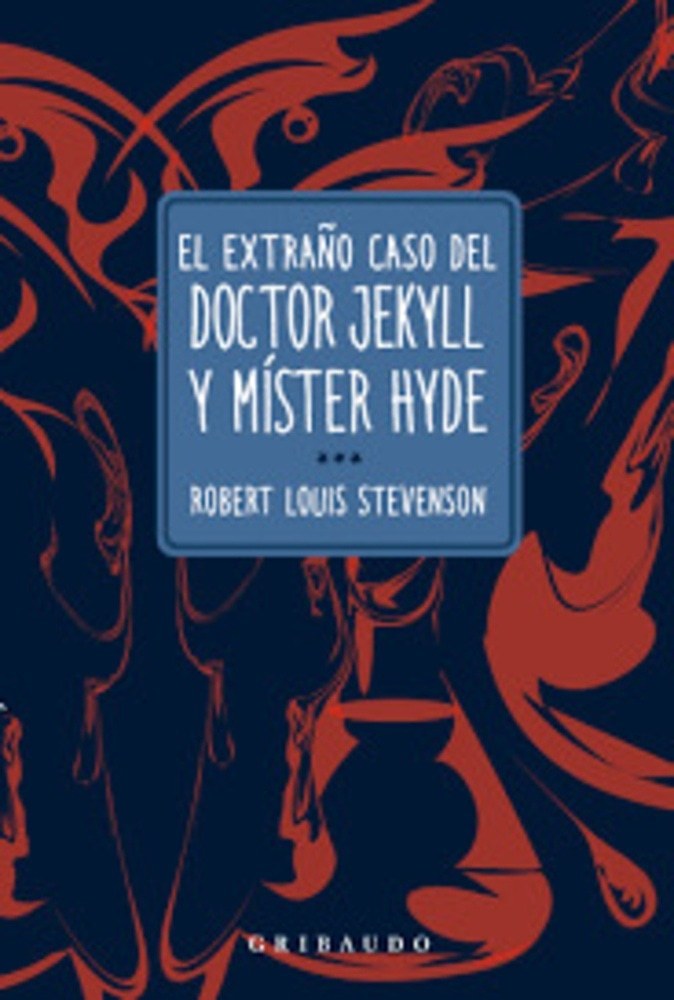 EL EXTRAÑO CASO DE DR JEKYLL Y MR HYDE