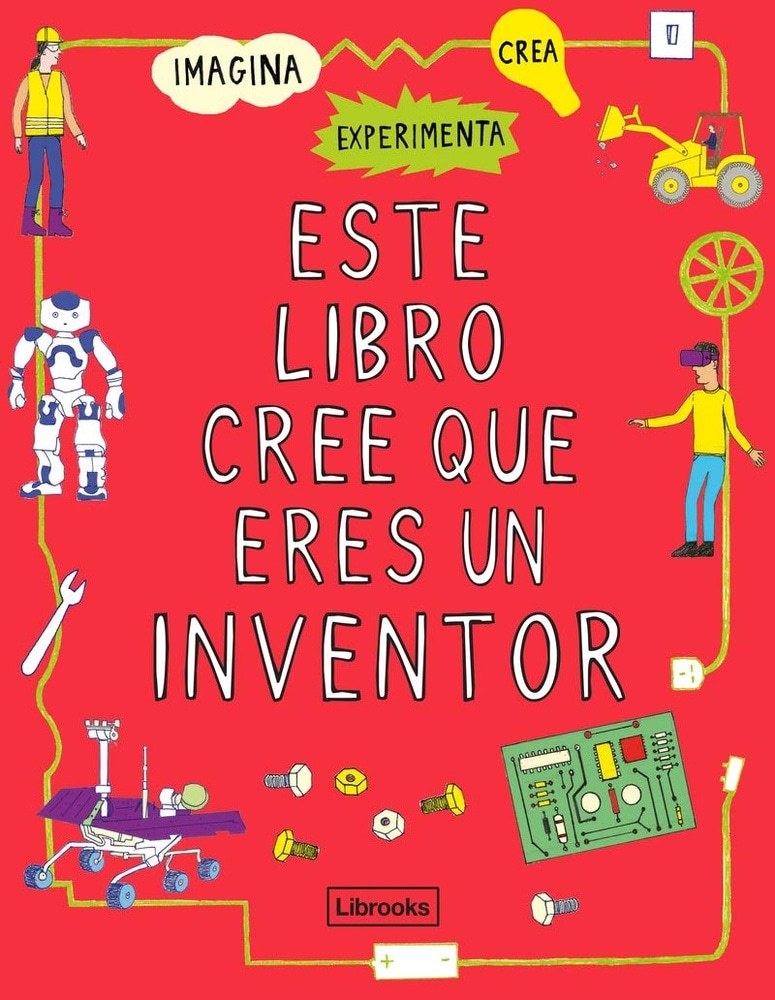 ESTE LIBRO CREE QUE ERES INVENTOR