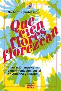 QUE CIEN FLORES FLOREZCAN