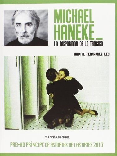 MICHAEL HANEKE. LA DISPARIDAD DE LO TRAGICO