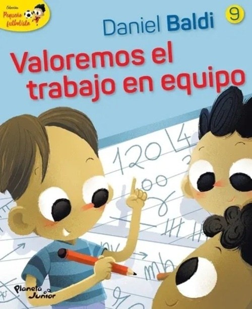 COLECCIÓN PEQUEÑO FUTBOLISTA 9 - VALOREMOS EL TRABAJO EN EQUIPO