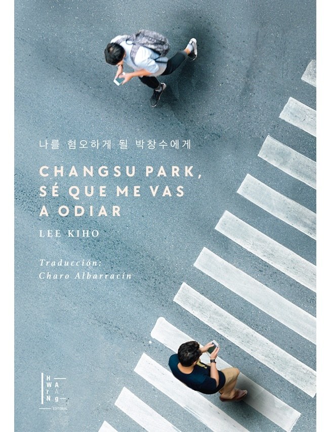 CHANGSU PARK, SE QUE ME VAS A ODIAR