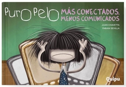PURO PELO. MÁS CONECTADOS MENOS COMUNICADOS
