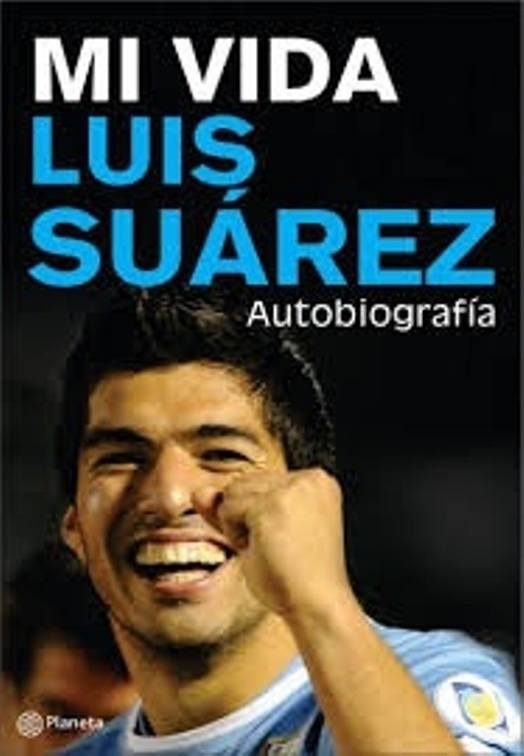 MI VIDA, LUIS SUAREZ