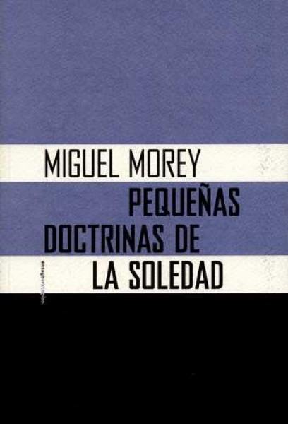 PEQUEÑAS DOCTRINAS DE LA SOLEDAD (Nuevo)