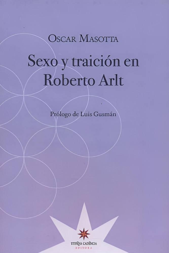 SEXO Y TRAICION EN ROBERTO ARLT