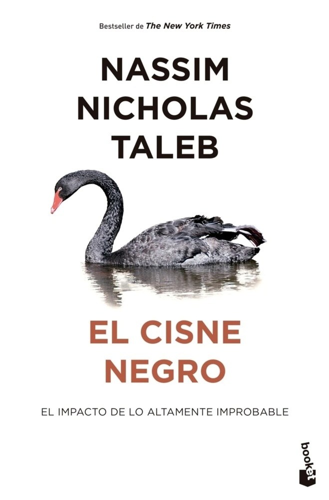 EL CISNE NEGRO - EL IMPACTO DE LO ALTAMENTE IMPROBABLE