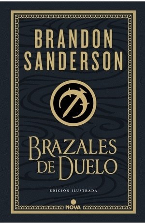 BRAZALES DE DUELO (ED. ILUSTRADA)