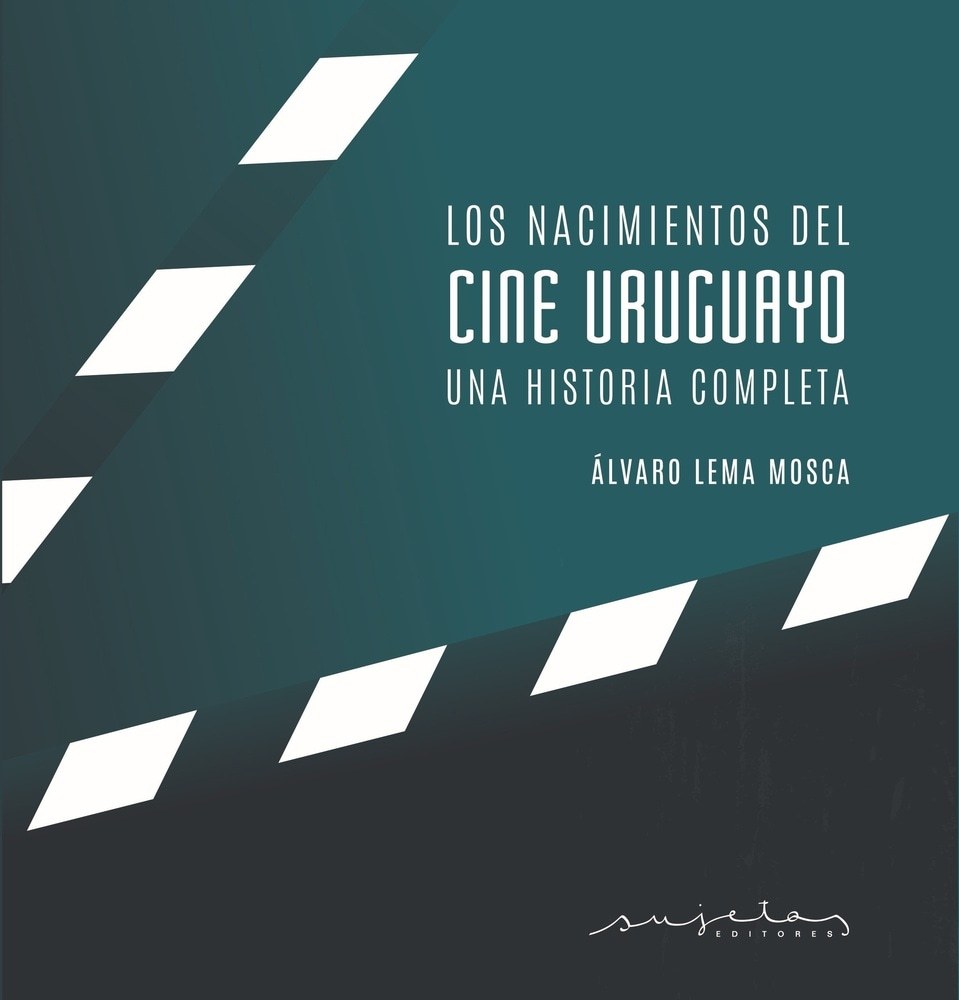 LOS NACIMIENTOS DEL CINE URUGUAYO