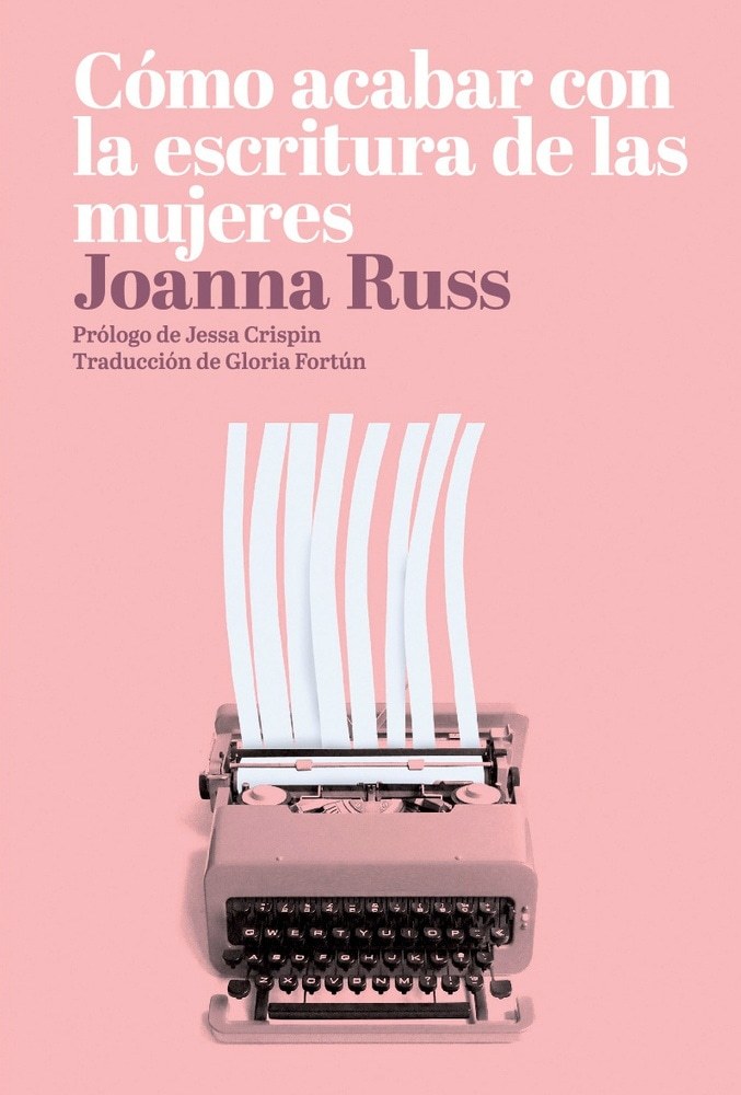 CÓMO ACABAR CON LA ESCRITURA DE LAS MUJERES (Nuevo)