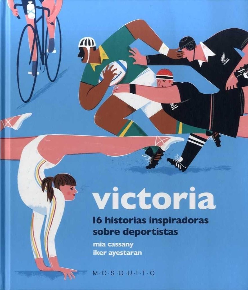 VICTORIA 16 HISTORIAS INSPIRADORAS SOBRE DEPORTISTAS