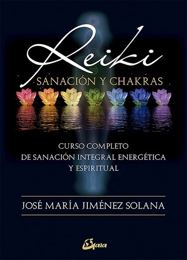REIKI. SANACION Y CHAKRAS
