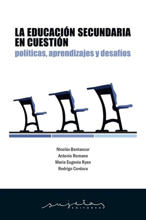 LA EDUCACION SECUNDARIA EN CUESTION