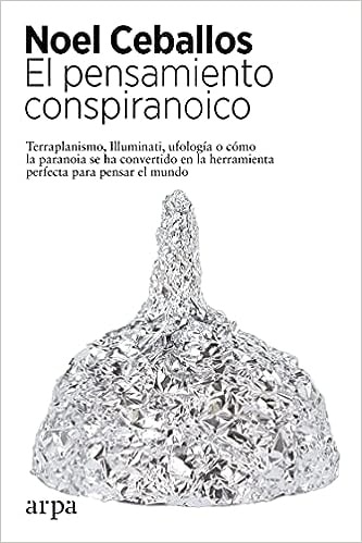 EL PENSAMIENTO CONSPIRANOICO
