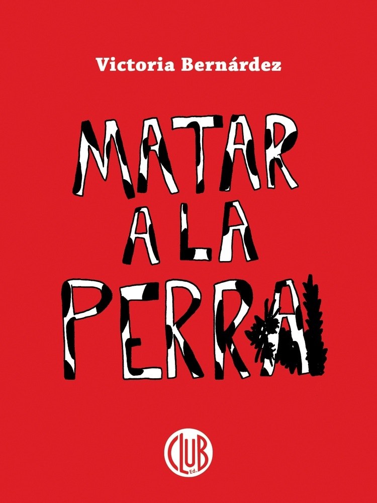 MATAR A LA PERRA