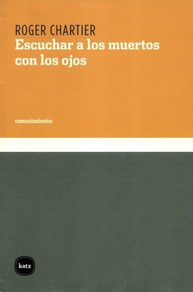 ESCUCHAR A LOS MUERTOS CON LOS OJOS