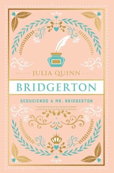 BRIDGERTON - SEDUCIENDO A MR. BRIDGERTON