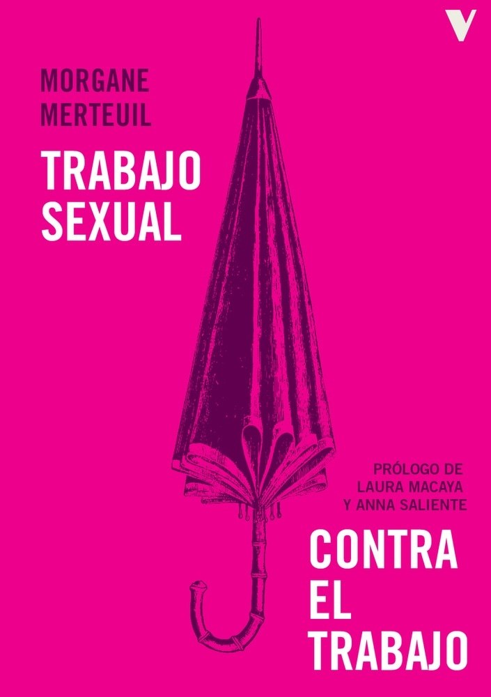 TRABAJO SEXUAL CONTRA EL TRABAJO (Nuevo)