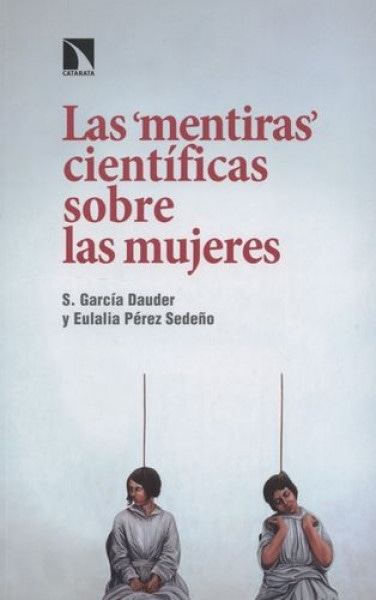 LAS MENTIRAS CIENTIFICAS SOBRE LAS MUJERES