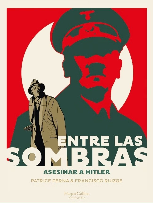 ENTRE LAS SOMBRAS - ASESINAR A HITLER