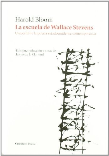 ESCUELA DE WALLACE STEVENS, LA (Nuevo)