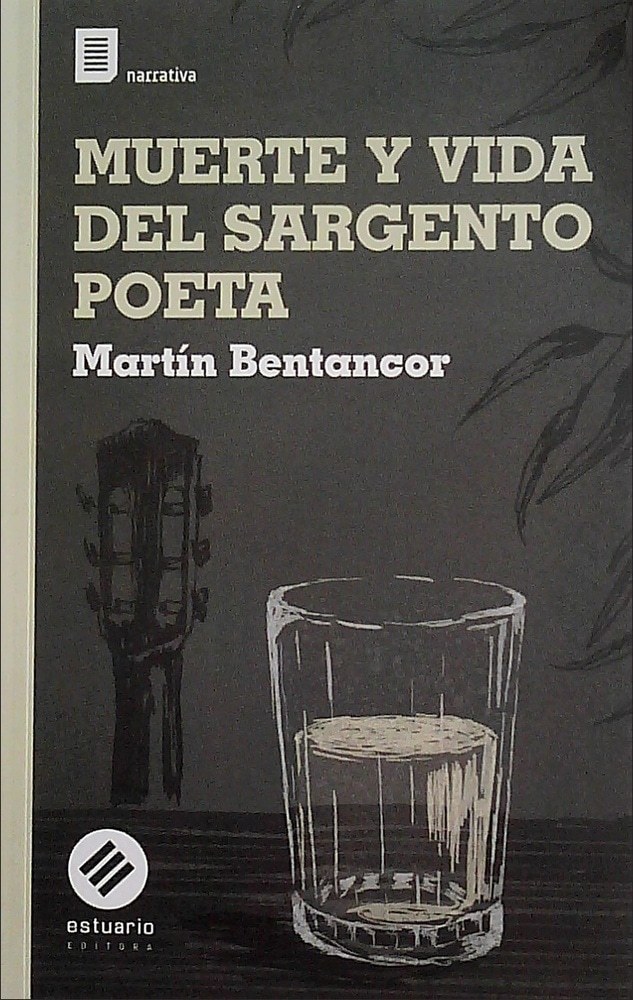 MUERTE Y VIDA DEL SARGENTO POETA