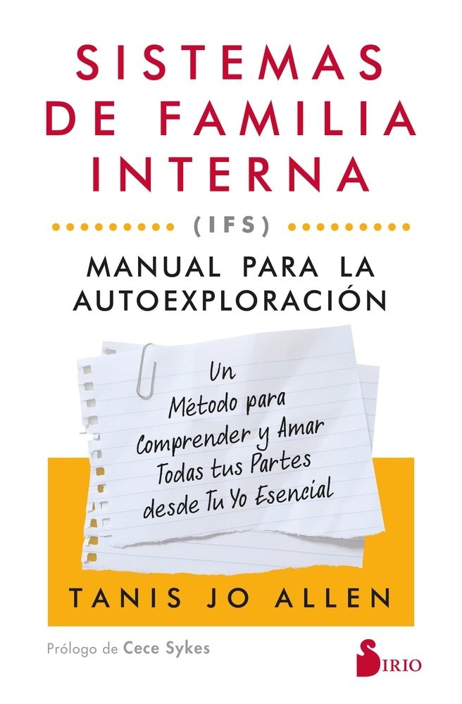 SISTEMAS DE FAMILIA INTERNA (IFS): MANUAL PARA LA AUTOEXPLORACION