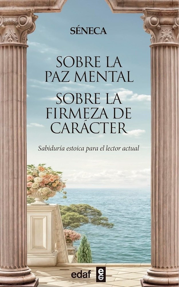 SOBRE LA PAZ MENTAL. SOBRE LA FIRMEZA DEL CARACTER