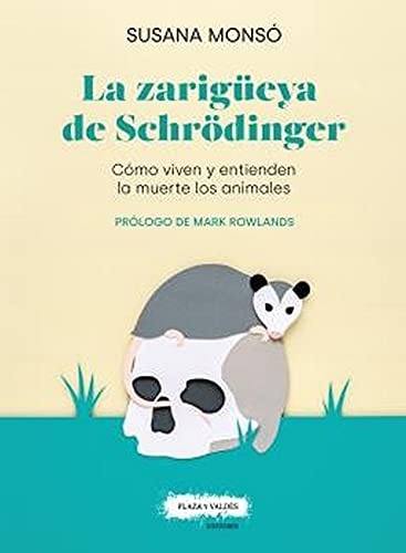 ZARIGUEYA DE SCHRODINGER, LA (Nuevo)