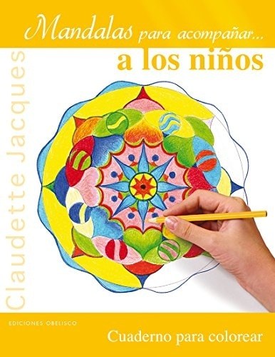 MANDALAS, PARA ACOMPAÑAR A LOS NIÑOS