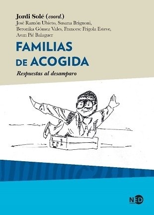 FAMILIAS DE ACOGIDA - RESPUESTAS AL DESAMPARO