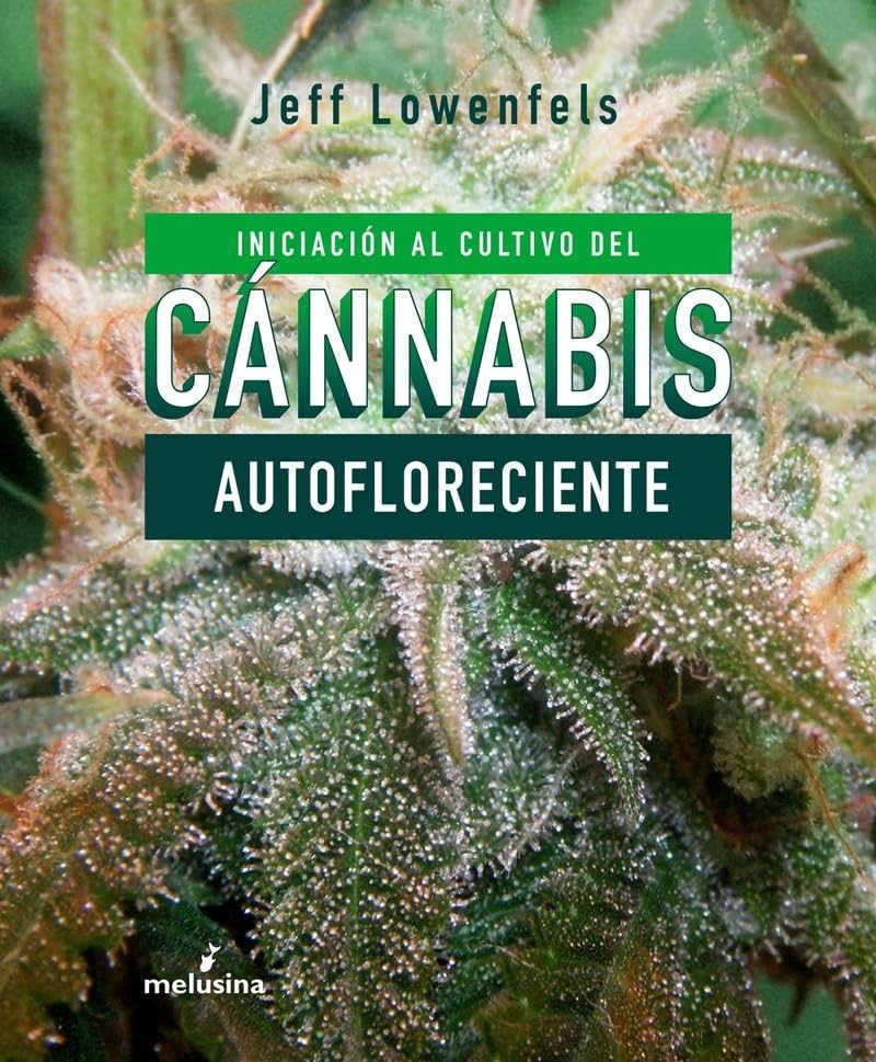 INICIACIÓN AL CULTIVO DEL CANNABIS AUTOFLORECIENTE (Nuevo)