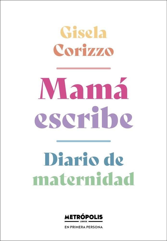 MAMA ESCRIBE. DIARIO DE MATERNIDAD