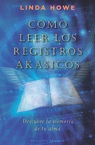 CÓMO LEER LOS REGISTROS AKÁSICOS