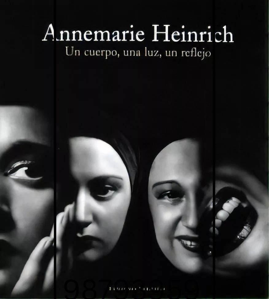 ANNEMARIE HEINRICH. UN CUERPO, UNA LUZ, UN REFLEJO (Nuevo)