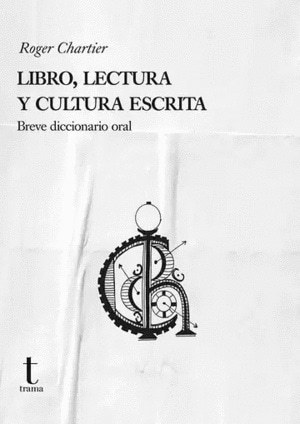 LIBRO, LECTURA Y CULTURA ESCRITA (Nuevo)