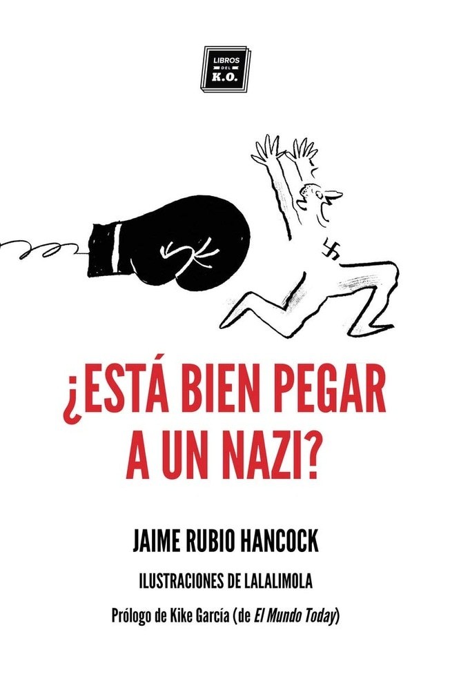 ESTA BIEN PEGAR A UN NAZI (Nuevo)