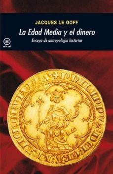 EDAD MEDIA Y EL DINERO, LA (Nuevo)
