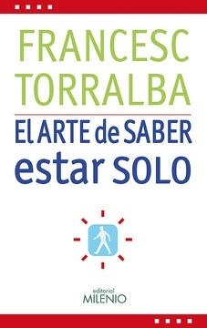 ARTE DE SABER ESTAR SOLO (Nuevo)