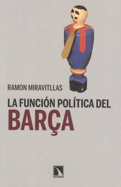 LA FUNCION POLITICA DEL BARCA