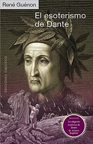 ESOTERISMO DE DANTE, EL (Nuevo)