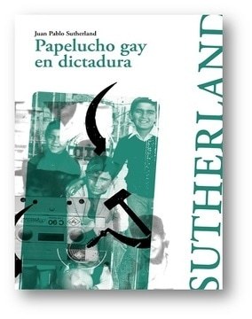 PAPELUCHO GAY EN DICTADURA (Nuevo)