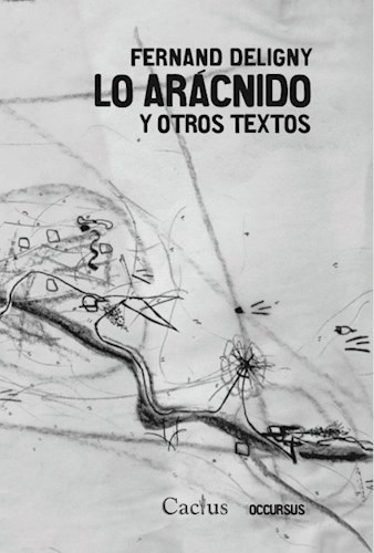 ARÁCNIDO Y OTROS TEXTOS, LO
